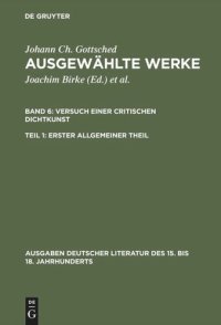 cover of the book Ausgewählte Werke: Teil 1 Versuch einer Critischen Dichtkunst. Erster Allgemeiner Theil