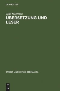 cover of the book Übersetzung und Leser: Untersuchungen zur Übersetzungäquivalenz dargestellt an der Rezeption von Multatulis "Max Havelaar" und seinen deutschen Übersetzungen