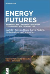 cover of the book Energy Futures: Anthropocene Challenges, Emerging Technologies and Everyday Life