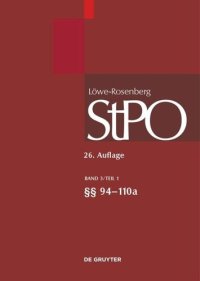 cover of the book Löwe/Rosenberg. Die Strafprozeßordnung und das Gerichtsverfassungsgesetz: Band 3 §§ 94-111p