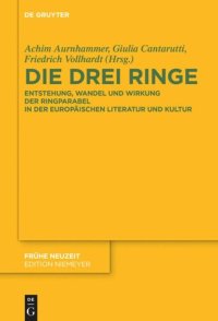 cover of the book Die drei Ringe: Entstehung, Wandel und Wirkung der Ringparabel in der europäischen Literatur und Kultur