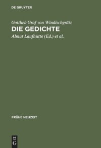 cover of the book Gottlieb Graf von Windischgrätz: Die Gedichte: »Wie gerne wolt' auch ich, die höh' des bergs ersteigen«