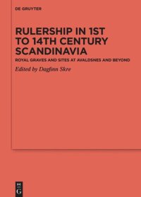 cover of the book Rulership in 1st to 14th century Scandinavia: Royal graves and sites at Avaldsnes and beyond