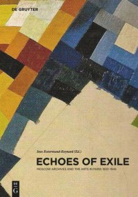 cover of the book Echoes of Exile: Moscow Archives and the Arts in Paris 1933-1945