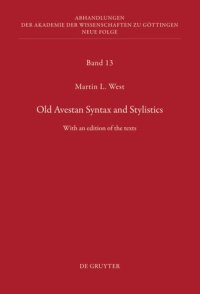 cover of the book Old Avestan Syntax and Stylistics: With an edition of the texts