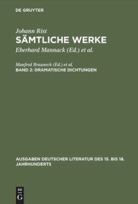 cover of the book Sämtliche Werke. Band 2 Dramatische Dichtungen: (Das Friedewünschende Teutschland. Das Friedejauchtzende Teutschland)