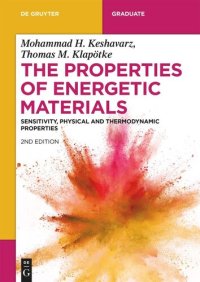 cover of the book The Properties of Energetic Materials: Sensitivity, Physical and Thermodynamic Properties