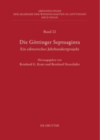 cover of the book Die Göttinger Septuaginta: Ein editorisches Jahrhundertprojekt