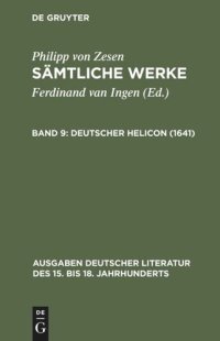 cover of the book Sämtliche Werke: Band 9 Deutscher Helicon (1641)