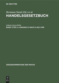 cover of the book Handelsgesetzbuch: Band 7/Teil 2 Anhang VI nach § 452: CMR