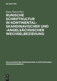 cover of the book Runische Schriftkultur in kontinental-skandinavischer und -angelsächsischer Wechselbeziehung: Internationales Symposium in der Werner-Reimers-Stiftung vom 24.-27. Juni 1992 in Bad Homburg