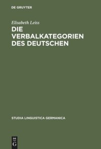 cover of the book Die Verbalkategorien des Deutschen: Ein Beitrag zur Theorie der sprachlichen Kategorisierung