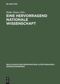 cover of the book Eine hervorragend nationale Wissenschaft: Deutsche Prähistoriker zwischen 1900 und 1995