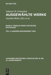 cover of the book Ausgewählte Werke: Teil 2 Versuch einer Critischen Dichtkunst. Anderer Besonderer Theil