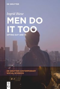 cover of the book Men Do It Too: Opting Out and In