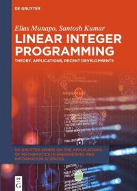 cover of the book Linear Integer Programming: Theory, Applications, Recent Developments