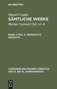 cover of the book Sämtliche Werke. Band 2/Teil 2 Vermischte Gedichte: Deutsche Gedichte