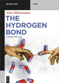 cover of the book The Hydrogen Bond: A Bond for Life