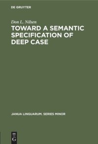 cover of the book Toward a Semantic Specification of Deep Case