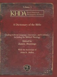 cover of the book A Dictionary of the Bible: Dealing with its Language, Literature, and Contents, Including the Biblical Theology