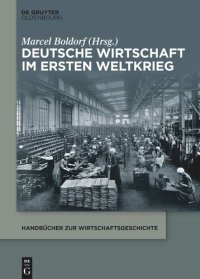 cover of the book Deutsche Wirtschaft im Ersten Weltkrieg