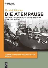 cover of the book Die Atempause: Das wirtschaftspolitische Sofortprogramm der Wende von 1982