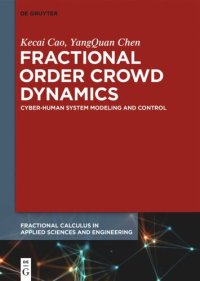 cover of the book Fractional Order Crowd Dynamics: Cyber-Human System Modeling and Control