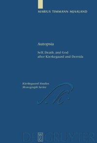 cover of the book Autopsia: Self, Death, and God after Kierkegaard and Derrida