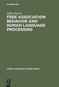 cover of the book Free Association Behavior and Human Language Processing: A Theoretical Model