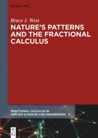 cover of the book Nature’s Patterns and the Fractional Calculus