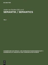 cover of the book Semantik / Semantics: Ein internationales Handbuch der zeitgenössischen Forschung. An International Handbook of Contemporary Research