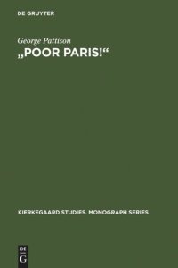 cover of the book "Poor Paris!": Kierkegaard's Critique of the Spectacular City