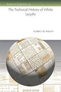 cover of the book The Technical History of White Lecythi