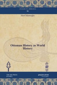 cover of the book Ottoman History as World History