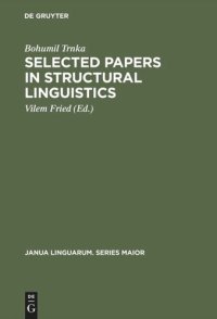 cover of the book Selected Papers in Structural Linguistics: Contributions to English and General Linguistics Written in the Years 1928–1978