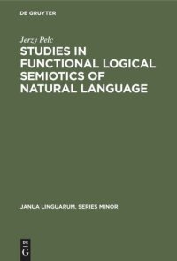 cover of the book Studies in Functional Logical Semiotics of Natural Language