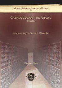 cover of the book Catalogue of the Arabic MSS.: In the monastery of St. Catherine on Mount Sinai