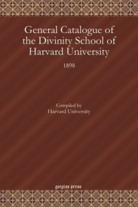 cover of the book General Catalogue of the Divinity School of Harvard University: 1898