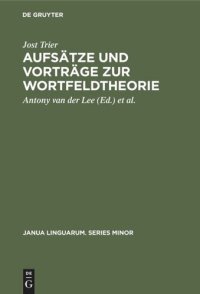 cover of the book Aufsätze und Vorträge zur Wortfeldtheorie