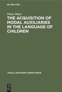 cover of the book The Acquisition of Modal Auxiliaries in the Language of Children