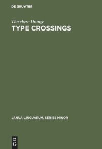 cover of the book Type crossings: Sentential meaninglessness in the border area of linguistics and philosophy