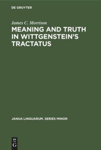 cover of the book Meaning and Truth in Wittgenstein’s Tractatus