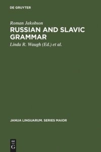 cover of the book Russian and Slavic Grammar: Studies 1931-1981