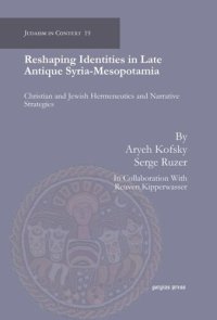 cover of the book Reshaping Identities in Late Antique Syria-Mesopotamia: Christian and Jewish Hermeneutics and Narrative Strategies