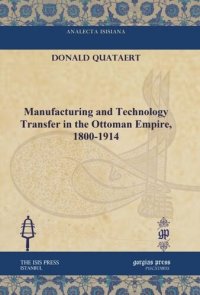 cover of the book Manufacturing and Technology Transfer in the Ottoman Empire, 1800-1914