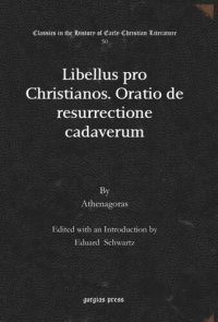 cover of the book Libellus pro Christianos. Oratio de resurrectione cadaverum