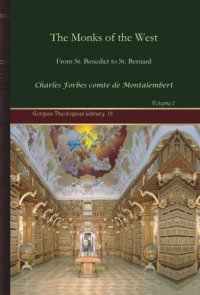 cover of the book The Monks of the West: From St. Benedict to St. Bernard