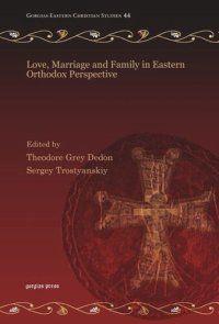 cover of the book Love, Marriage and Family in Eastern Orthodox Perspective