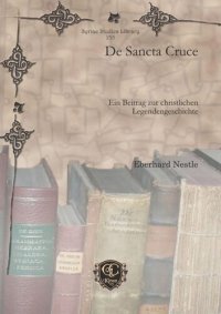 cover of the book De Sancta Cruce: Ein Beitrag zur christlichen Legendengeschichte