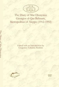 cover of the book The Diary of Mar Dionysios Georgios al-Qas Behnam, Metropolitan of Aleppo (1912-1992)